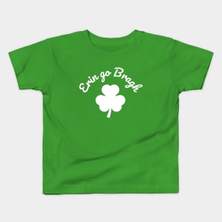Erin go Bragh!, Ireland forever!, special St. Patrick's Day. Kids T-Shirt